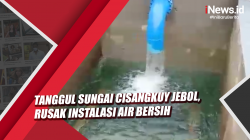 Video Tanggul Sungai Cisangkuy Jebol, Rusak Instalasi Air Bersih