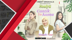 Cantik Ya Kamu, Originals Vision+ x Soulyu, Ceritakan Cantiknya Perempuan Lebih Dalam
