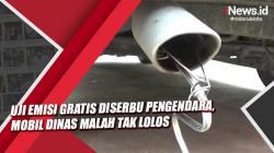 Video Uji Emisi Gratis Diserbu Pengendara, Mobil Dinas Malah Tak Lolos 