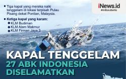 Infografis Kapal Tenggelam 27 ABK Indonesia Diselamatkan