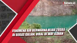 Video Fenomena Air Berwarna Hijau Toska di Bekas Galian, Viral di Way Kanan