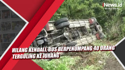 Video Hilang Kendali, Bus Berpenumpang 40 Orang Terguling ke Jurang