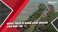 Video Abrasi Pantai di Demak Gerus Daratan Lebih dari 1 Km