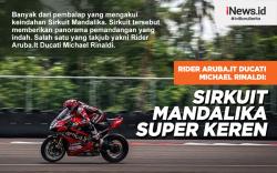 Infografis Pembalap WSBK Michael Rinaldi Sebut Sirkuit Mandalika Super Keren