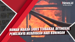 Video Rumah Makan Ludes Terbakar, Ditinggal Pemiliknya Merayakan Hari Kuningan