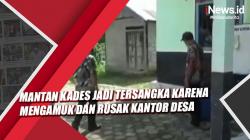 Video Mantan Kades di Kotawaringin Jadi Tersangka karena Mengamuk dan Rusak Kantor Desa