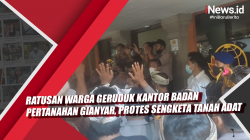 Video Ratusan Warga Geruduk Kantor Badan Pertanahan Gianyar, Protes Sengketa Tanah Adat