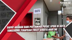 Video Dapat Arahan dari Pertamina Pusat, SPBU di Kota Tangerang Terapkan Toilet Gratis Hari Ini