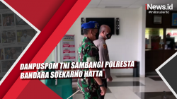 Video Danpuspom TNI Sambangi Polresta Bandara Soekarno Hatta
