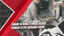 Kesal Dilarang Temui Anak, Suami di Bukittinggi Nekat Bunuh Istri dengan Pisau