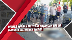 Video Diduga Korban Mutilasi, Potongan Tubuh Manusia Ditemukan Warga