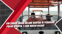 Video KM Subur Indah Hilang Kontak di Perairan Pulau Sebatik, 5 ABK Masih Dicari