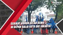 Serikat Buruh Gelar Demo di Depan Balai Kota DKI Jakarta