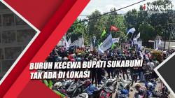 Datangi Pendopo Kabupaten Sukabumi, Buruh Kecewa Bupati Tak Ada di Lokasi