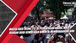Video Massa Aksi Reuni 212 di Perbatasan Abdul Muis dengan Budi Kemuliaan Diminta Membubarkan Diri