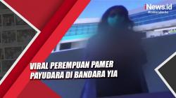 Heboh Video Perempuan Pamer Payudara di Bandara YIA, Polisi Buru Pemilik Akun<