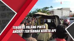 Angkot Tertabrak Kereta Api di Medan, 5 Penumpang Tewas