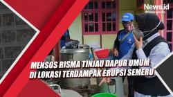 Mensos Risma Tinjau Dapur Umum di Lokasi Terdampak Erupsi Gunung Semeru
