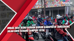 Video Imbas Aksi Demo Ribuan Buruh Kabupaten Tangerang, Jalan Raya Serang Lumpuh Total