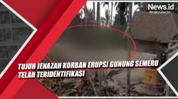 Video Tujuh Jenazah Korban Erupsi Gunung Semeru Telah Teridentifikasi