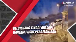 Ngeri, Gelombang Tinggi Air Laut Hantam Pusat Perbelanjaan di Manado