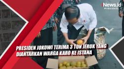 Video Presiden Jokowi Terima 3 Ton Jeruk yang Diantarkan Warga Karo ke Istana