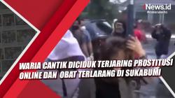 Video Waria Cantik Diciduk Terjaring Prostitusi Online dan  Obat Terlarang di Sukabumi