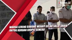 Video Warga Lereng Gunung Merapi Gelar Salat Ghaib untuk Korban Erupsi Semeru