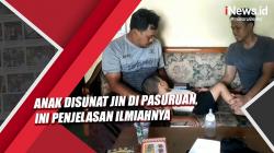 Heboh Anak Disunat Jin di Pasuruan, Ini Penjelasan Ilmiahnya