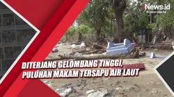 Diterjang Gelombang Tinggi, Puluhan Makam di Polewali Mandar Hilang Tersapu Air Laut