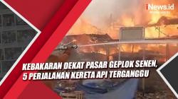 Video Kebakaran Dekat Pasar Geplok Senen, 5 Perjalanan Kereta Api Terganggu