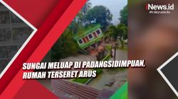 Video Sungai Meluap di Padangsidimpuan, Rumah Terseret Arus