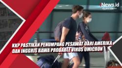 Video KKP Pastikan Penumpang Pesawat dari Amerika dan Inggris Bawa Probable Virus Omicron<