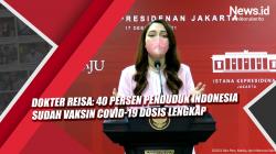 Video Dokter Reisa: 40 Persen Penduduk Indonesia Sudah Vaksin Covid-19 Dosis Lengkap