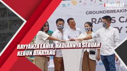 Video Rayyanza Lahir, Hadiahnya Sebuah Kebun Binatang