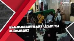 Video Jenazah Almarhum Harry Azhar Tiba di Rumah Duka