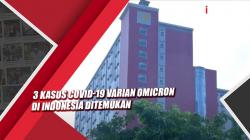 Video  3 Kasus Covid-19 Varian Omicron di Indonesia Ditemukan 