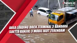 Video Area Loading Dock Terminal 3 Bandara Soetta Banjir, 3 Mobil Ikut Terendam