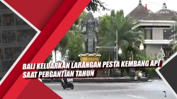 Video Bali Keluarkan Larangan Pesta Kembang Api saat Pergantian Tahun