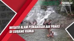 Libur Nataru, Wisata Alam Pemandian Air Panas di Subang Mulai Ramai