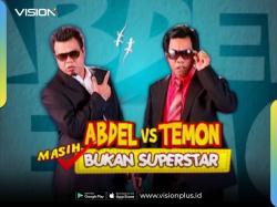 Tonton Serial Komedi Legendaris Abdel vs Temon Masih Bukan Superstar GTV di Vision+   