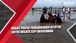 Video Hoaks Pantai Pangandaran Ditutup, Obyek Wisata Sepi Wisatawan