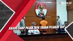Video Kasus Suap Pajak, KPK Tahan Pejabat DJP