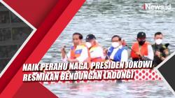 Video Naik Perahu Naga, Presiden Jokowi Resmikan Bendungan Ladongi