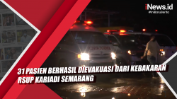 Video 31 Pasien Berhasil Dievakuasi dari Kebakaran RSUP Kariadi Semarang