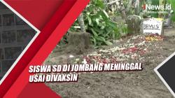 Siswa SD di Jombang Meninggal Dunia usai Divaksin