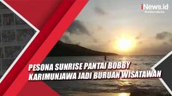 Pesona Sunrise Pantai Bobby Karimunjawa jadi Buruan Wisatawan