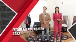 Ini Tren Fashion 2022