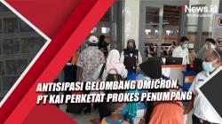 Antisipasi Gelombang Omicron, PT KAI Perketat Prokes Penumpang