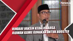  Hindari Vaksin Kedaluwarsa, Ridwan Kamil Gunakan untuk Booster<